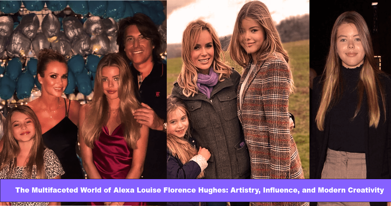 Alexa Louise Florence Hughes