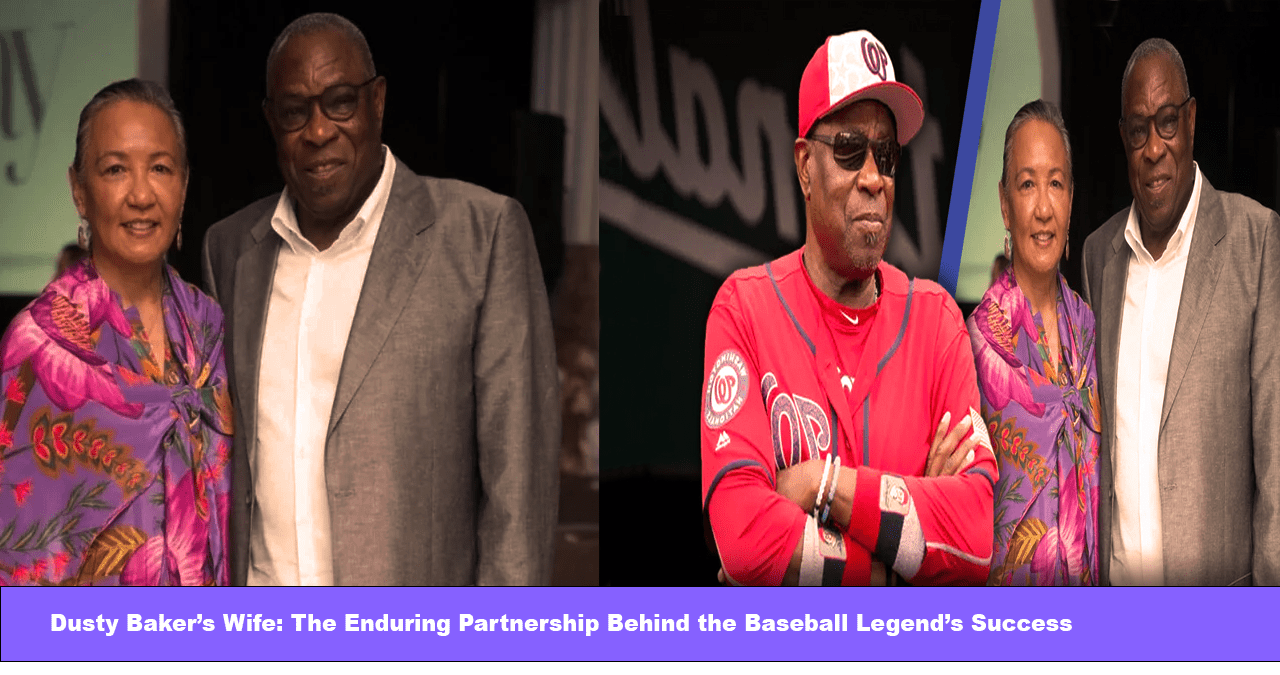 Dusty Baker’s Wife