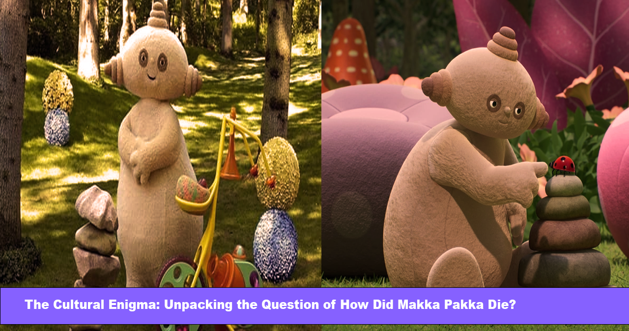 How Did Makka Pakka Die