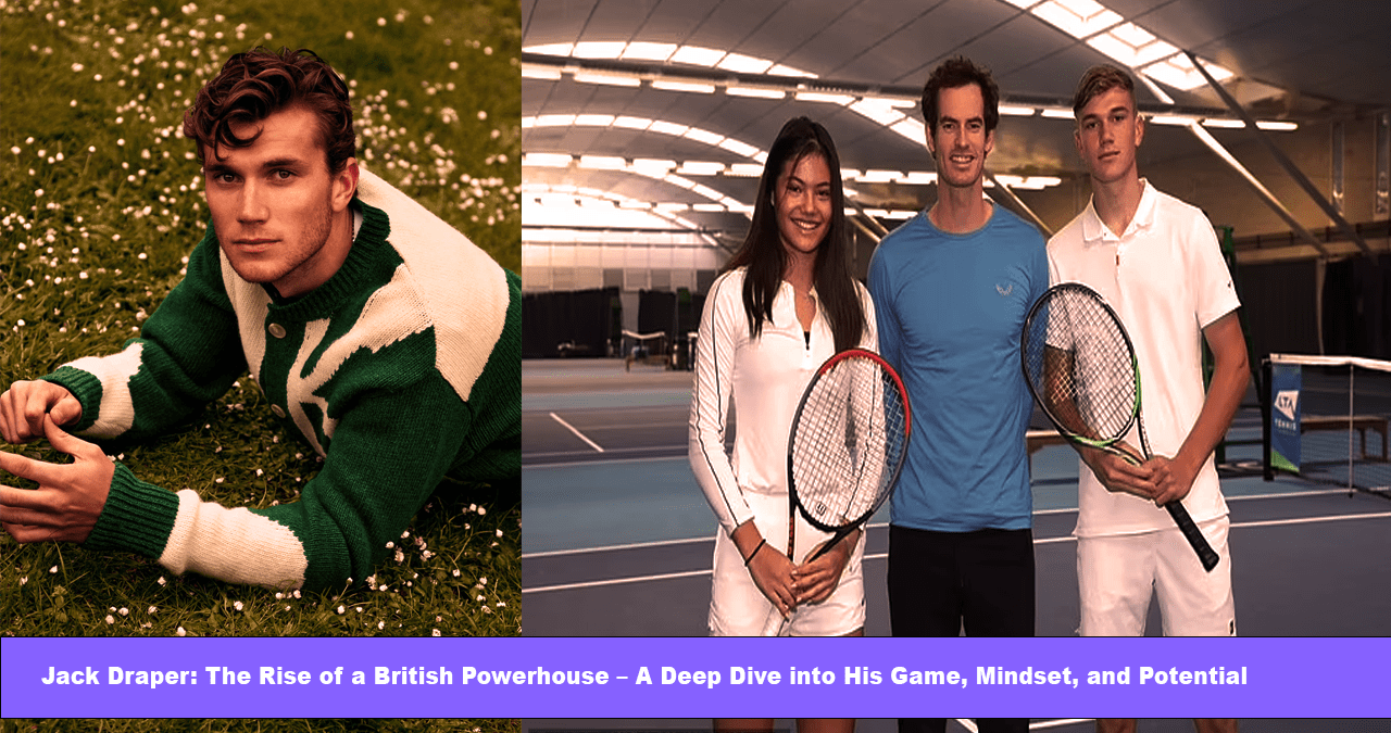 Jack Draper Jack Draper