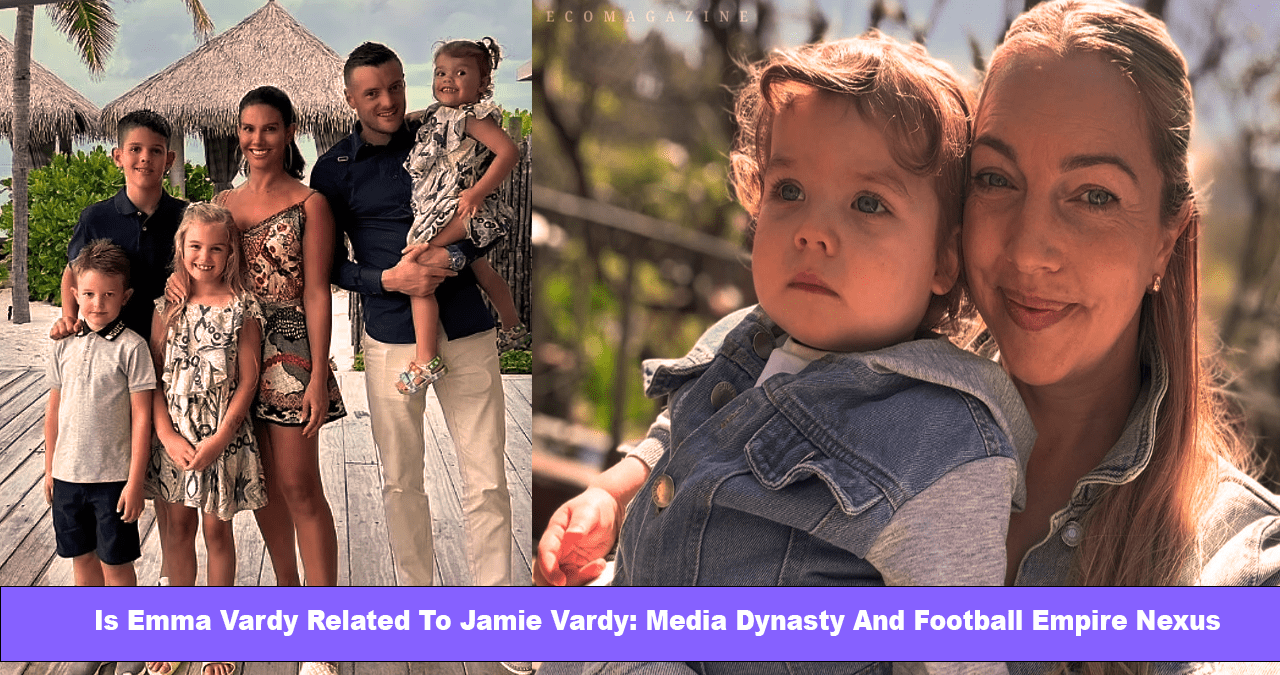 Michael Pennington Jr. Is Emma Vardy Related To Jamie Vardy