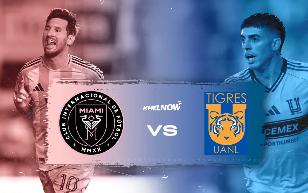 Inter Miami vs Tigres UANL Timeline